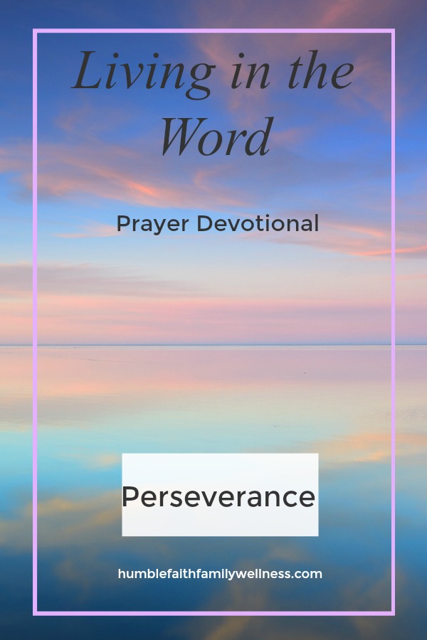 Perseverance, Prayer Devotional, Faith