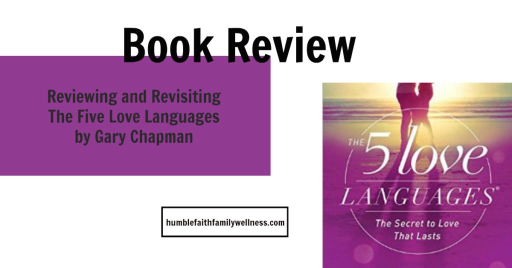 Reviewing and Revisiting The Five Love Languages by Gary Chapman ...