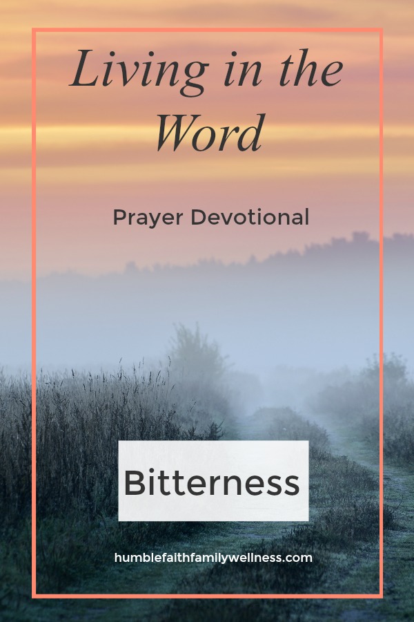 Bitterness, Prayer Devotional
