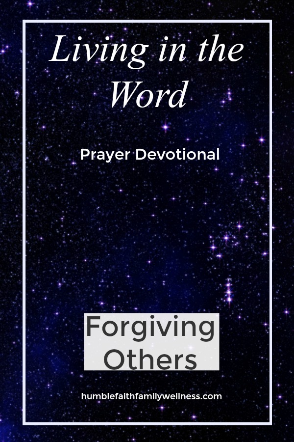 Forgiving Other, Prayer Devotional, Faith
