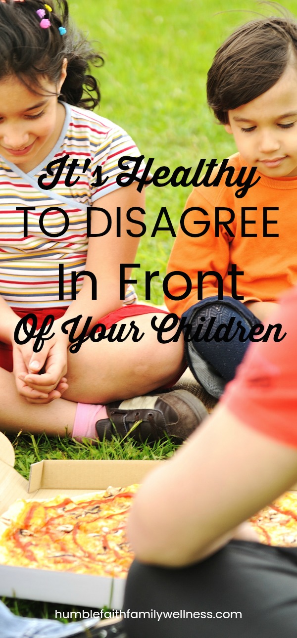 It's healthy to disagree in front of your children. It teaches them valuable lessons for their own marriage. #ChristianMarriage #Marriage #Family