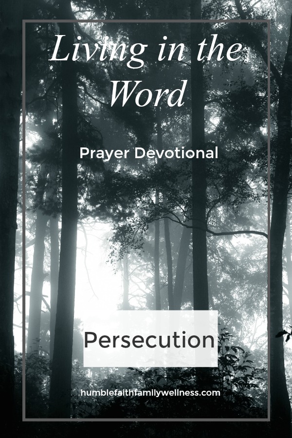 Persecution, Prayer Devotional