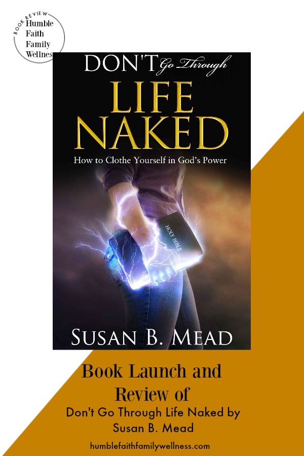 Susan just launched Don't go through life naked. It's an awesome book to help all Christians clothe themselves against the evil in this world. #BookReview #Christianity 