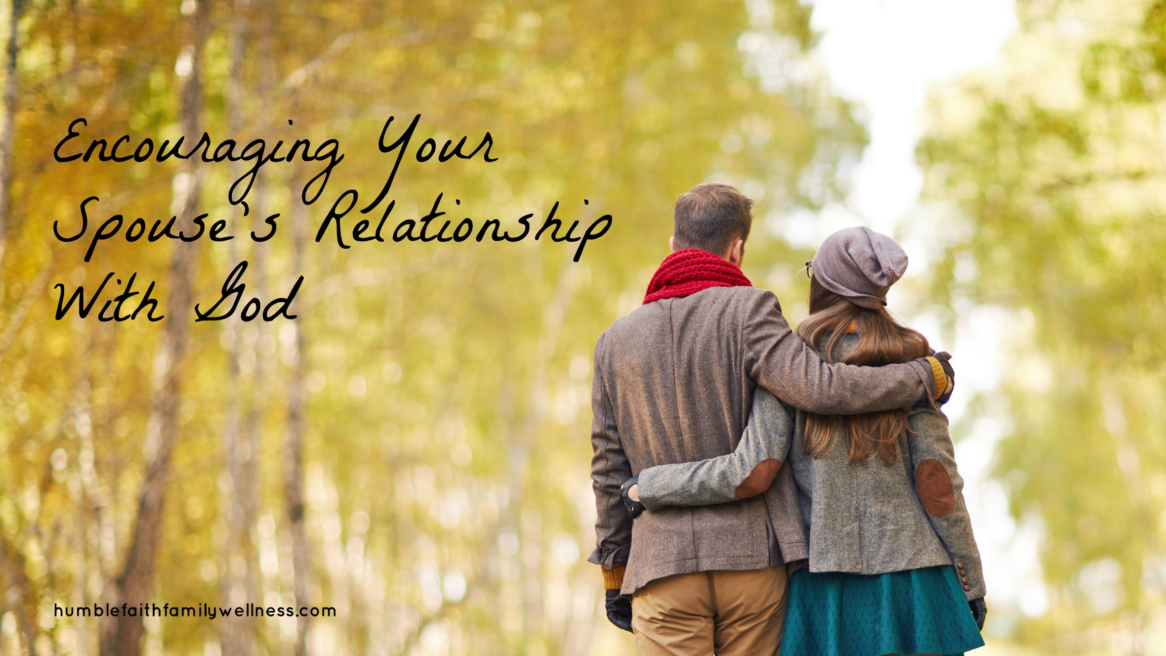 Encouraging Your Spouse's Relationship With God