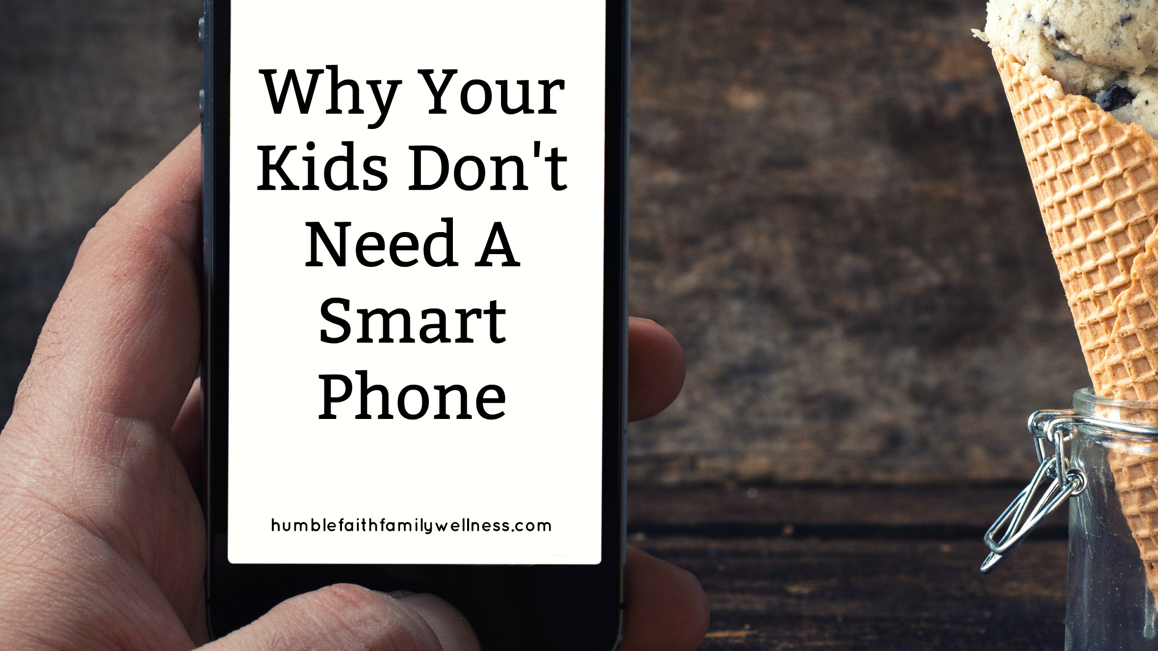 Why your kids don't need a smartphone