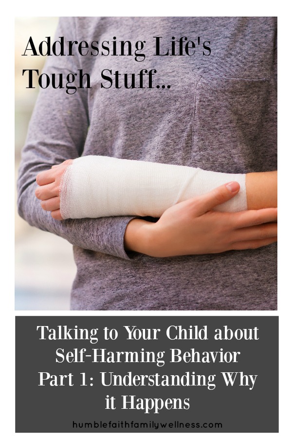 Self-harming behavior is often misunderstood. Learn why is happens and how to talk to your child about it. #AddressingToughStuff #SelfHarm #SelfHarmingBehavior #ParentingTips #ParentingEducation