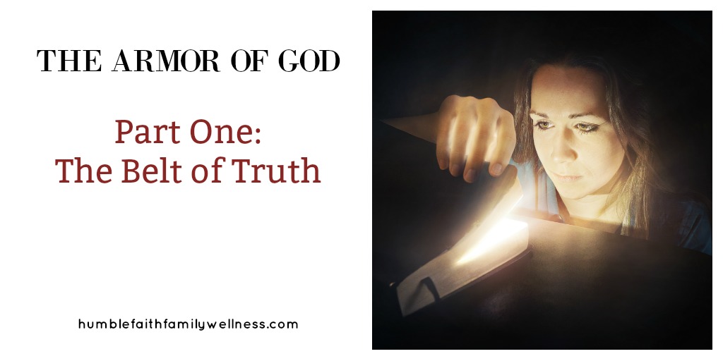 The Armor of God: Part One - The Belt of Truth