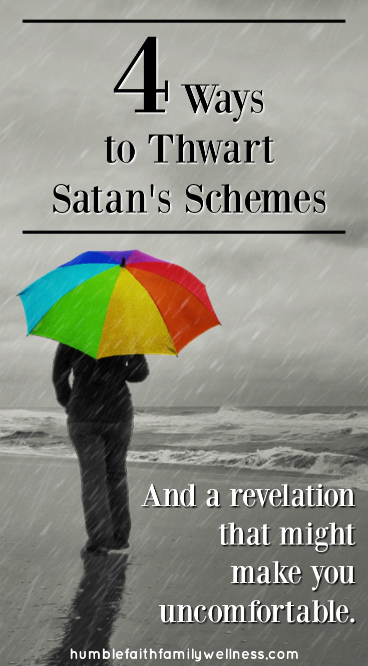 A powerful revelation hit me and forced me to acknowledge Satan's schemes. His deepest desire is to sever our relationship with God. Find out 4 ways to thwart Satan's schemes and not allow him to affect your life. 
