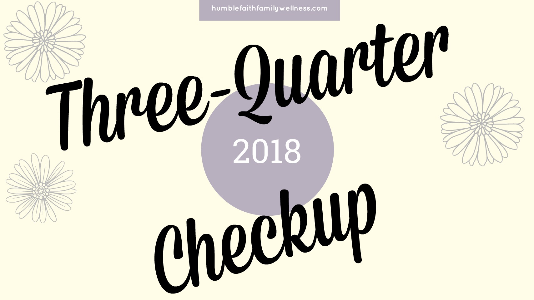 Featured 2018 Three-quarters checkup